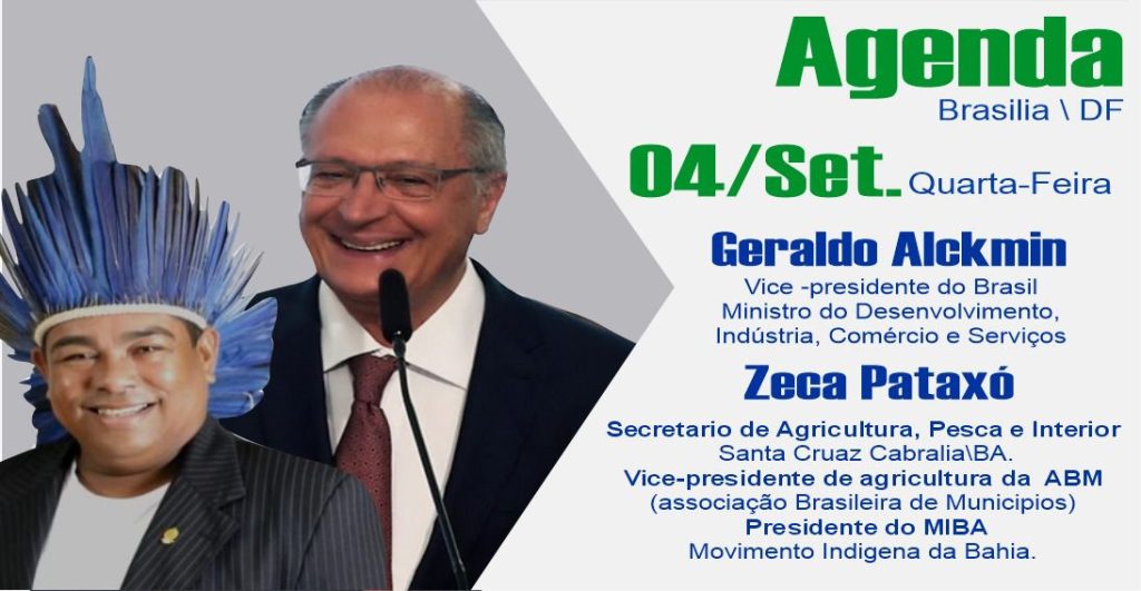Santa Cruz Cabrália em Brasília: Secretário Zeca Pataxó se Reúne com Vice-presidente Geraldo Alckmin